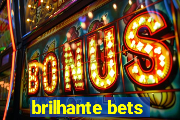 brilhante bets